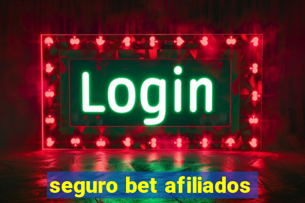 seguro bet afiliados
